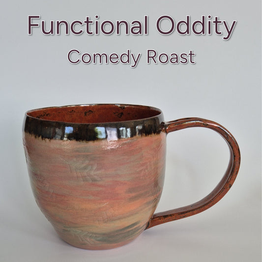Ceramic mug with a textured surface on a plain background, featuring the text 'Functional Oddity Comedy Roast'.